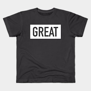 GREAT Kids T-Shirt